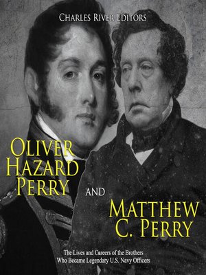 cover image of Oliver Hazard Perry and Matthew C. Perry